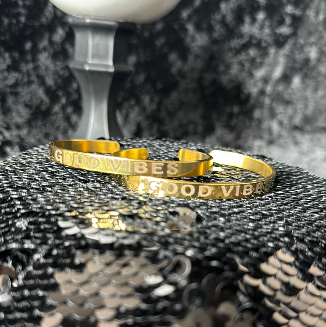 Good vibes cuff bangles